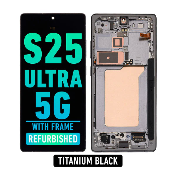 Galaxy S25 Ultra Screen Replacement OEM With Frame
