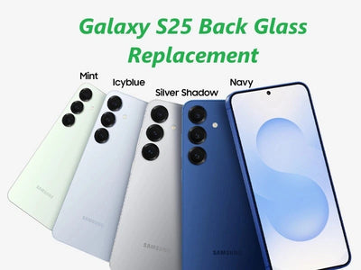 Galaxy S25 Back Glass Replacement